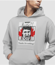 Load image into Gallery viewer, The design is Justin Trudeau pushing his head between a door painted like the Canadian flag. Written above are the words &#39;Here&#39;s Justie!!&#39; written below is &#39;From western canada without love. Thank for nothing!&#39;. Printed on an athletic grey classic hoodie.