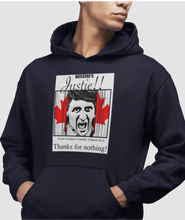 Load image into Gallery viewer, The design is Justin Trudeau pushing his head between a door painted like the Canadian flag. Written above are the words &#39;Here&#39;s Justie!!&#39; written below is &#39;From western canada without love. Thank for nothing!&#39;. Printed on a true navy classic hoodie.