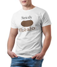 Load image into Gallery viewer, Strictly Potato - Simply a Great Tee