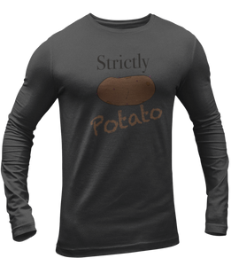 Strictly Potato - Long Sleeve Shirt