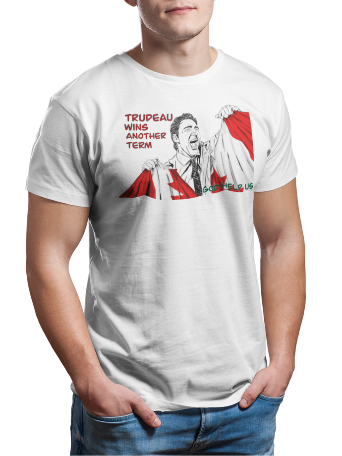 This design is Prime Minister Justin Trudeau ripping the Canadian flag. Trudeau Wins Another Term is written in red on the left side. This design is printed on a white simply great tee.