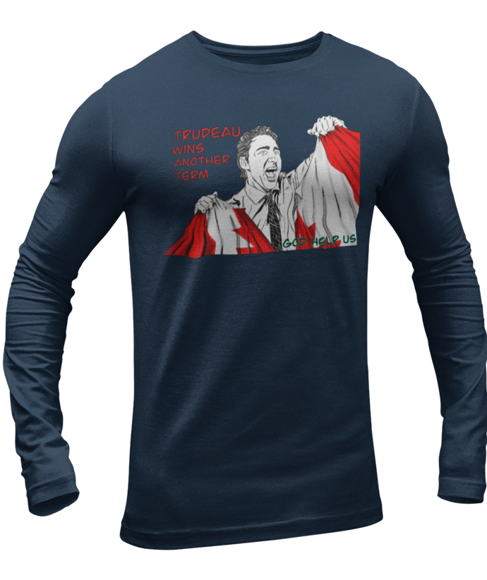 This design is Prime Minister Justin Trudeau ripping the Canadian flag. Trudeau Wins Another Term is written in red on the left side. This design is printed on a true navy long sleeve shirt.