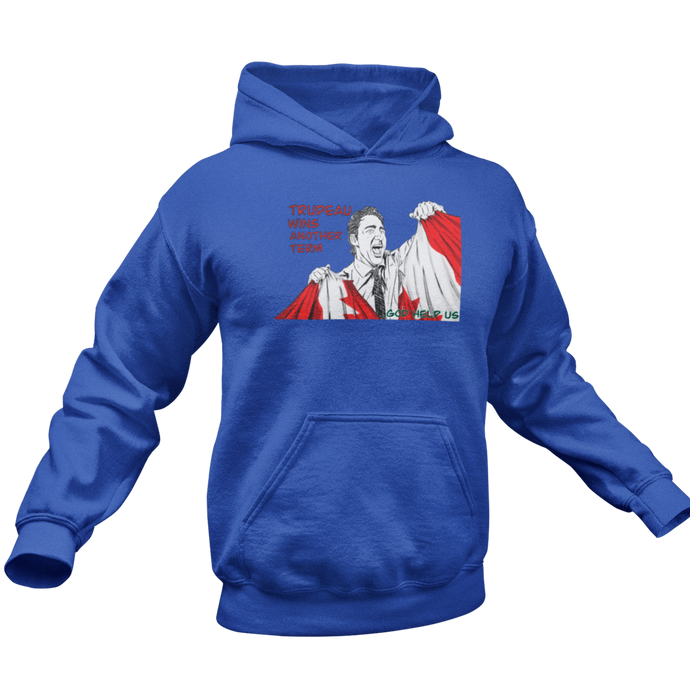 This design is Prime Minister Justin Trudeau ripping the Canadian flag. Trudeau Wins Another Term is written in red on the left side. This design is printed on a true royal blue classic hoodie.